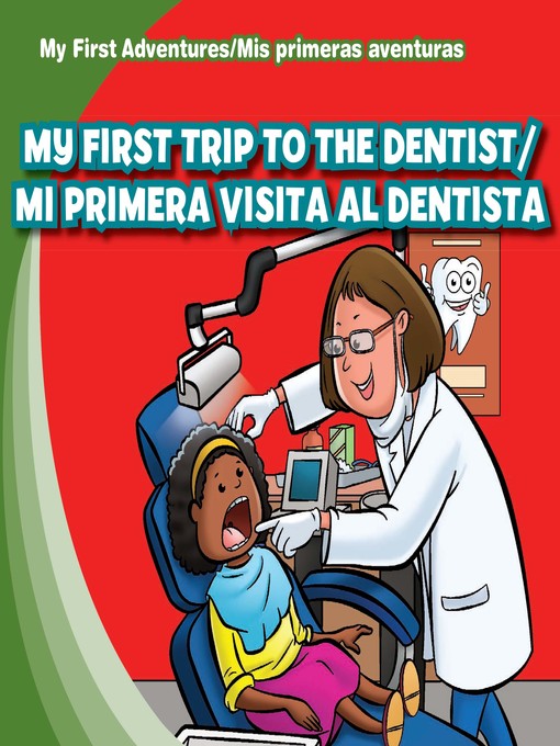 Title details for My First Trip to the Dentist / Mi primera visita al dentista by Katie Kawa - Available